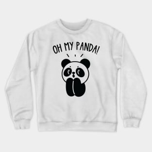 Oh My Panda! Crewneck Sweatshirt